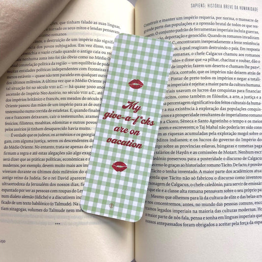 My give a f*ucks are on vacation - Green bookmark